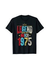 Born Legend Since March 1975 Bday Gifts 47th Birthday T-Shirt