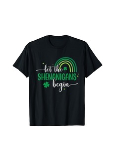 Born Let The Shenanigans Begin St Patricks Day Lucky Shamrock T-Shirt