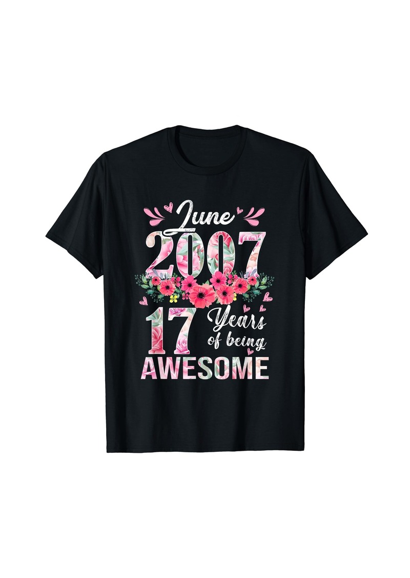 Born Made In June 2007 Floral 17th Birthday 17 Years Old Women T-Shirt