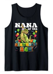 Born Nana of the Birthday Boy Dinosaur T Rex Birthday Gifts Tank Top