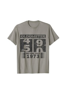 Born Oldometer 49-50 B-day Awesome Since 1973 Funny 50th Birthday T-Shirt