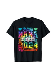 Born Proud Nana Of A Class Of 2024 Graduate Senior Graduation T-Shirt