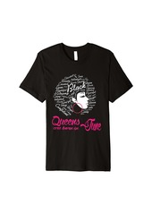 Queen Are Born in June Birthday Funny Gifts Girl Premium T-Shirt