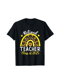 Born Retired Teacher Class Of 2025 Rainbow Teachers Retirement T-Shirt