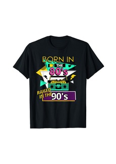 Retro Born In The 80’s Raised In The 90’s T-Shirt