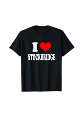 Born Stockbridge - I Love Stockbridge T-Shirt