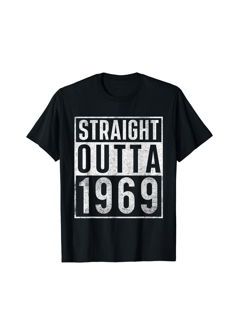 Born Straight Outta 1969 Year Of Birth Birthday T-Shirt