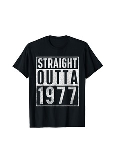 Born Straight Outta 1977 Year Of Birth Birthday T-Shirt