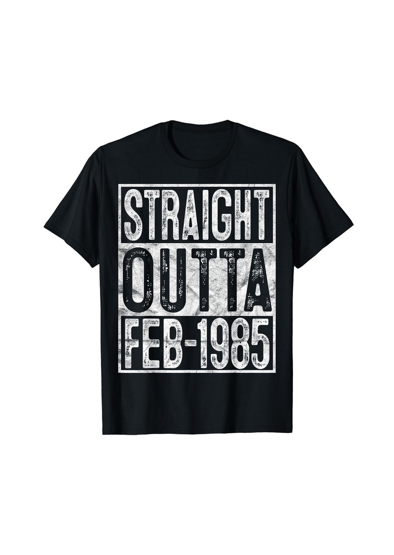 Born Straight Outta February 1985 35th Birthday Gift 35 Year Old T-Shirt