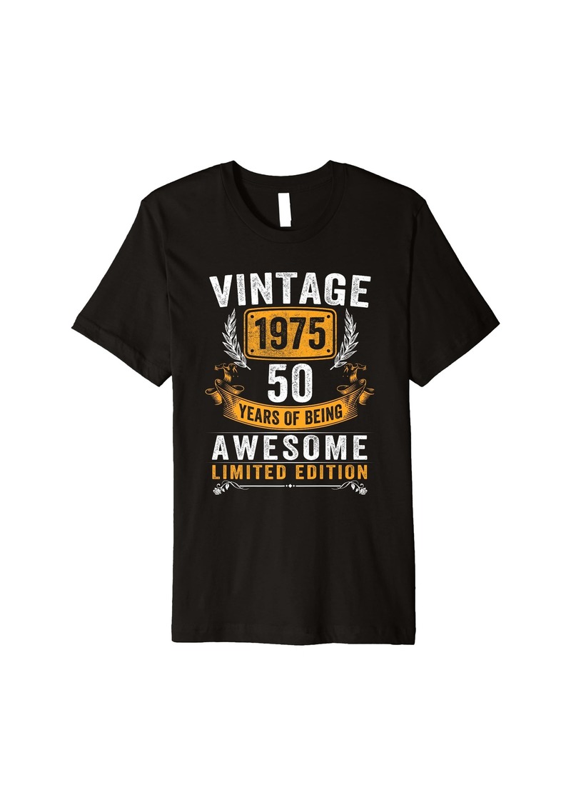 Born Vintage 1975 Made In 1975 50 Years Old Gifts 50th Birthday Premium T-Shirt