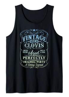 Vintage Born In Clovis New Mexico Classic Original Birthday Tank Top