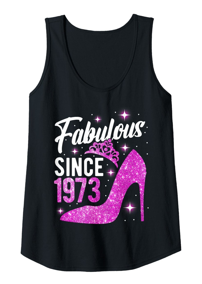 Womens Birthday Woman Fabulous Since 1973 Born In 1973 Tank Top