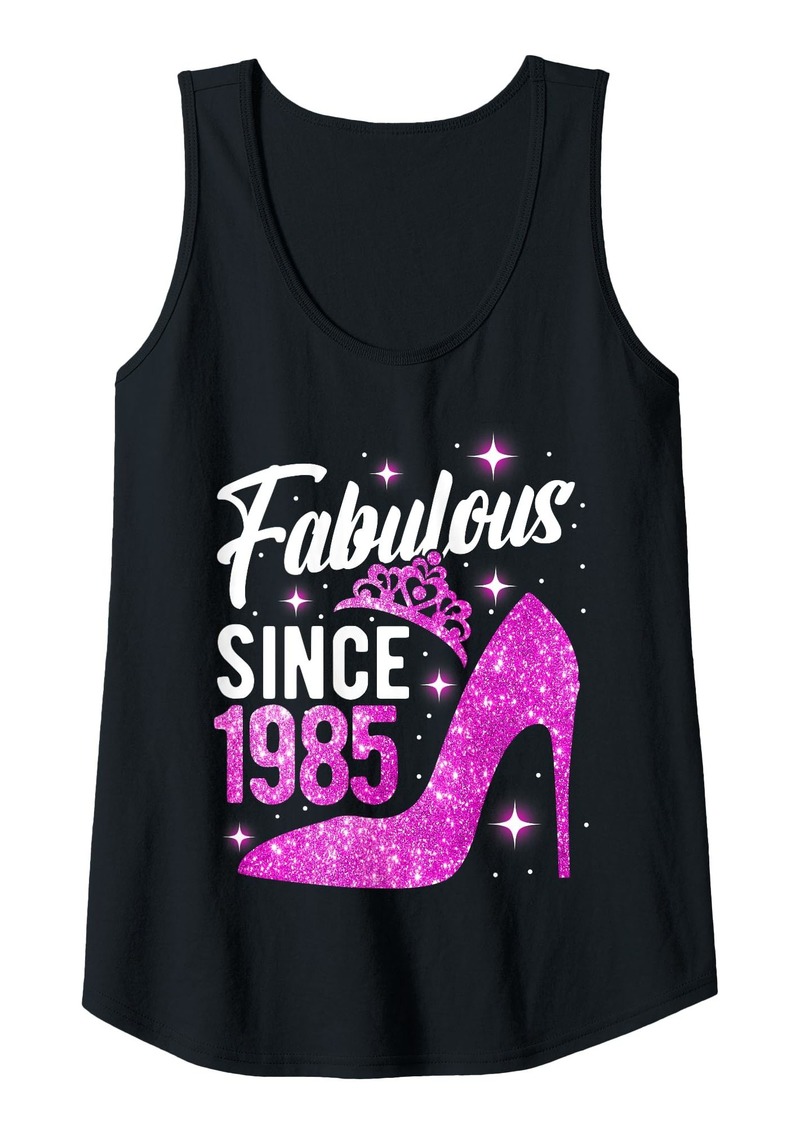 Womens Birthday Woman Fabulous Since 1985 Born In 1985 Tank Top