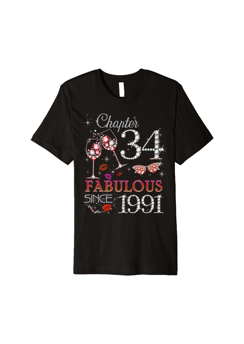 Born Womens Chapter 34 Fabulous Since 1991 34th Birthday Queen Premium T-Shirt