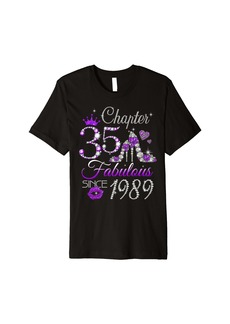 Born Womens Chapter 35 EST 1989 35 Years Old 35th Birthday Queen Premium T-Shirt