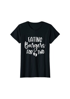 Born Womens Eating Burgers for Two Funny Pregnancy Mom Announcement T-Shirt