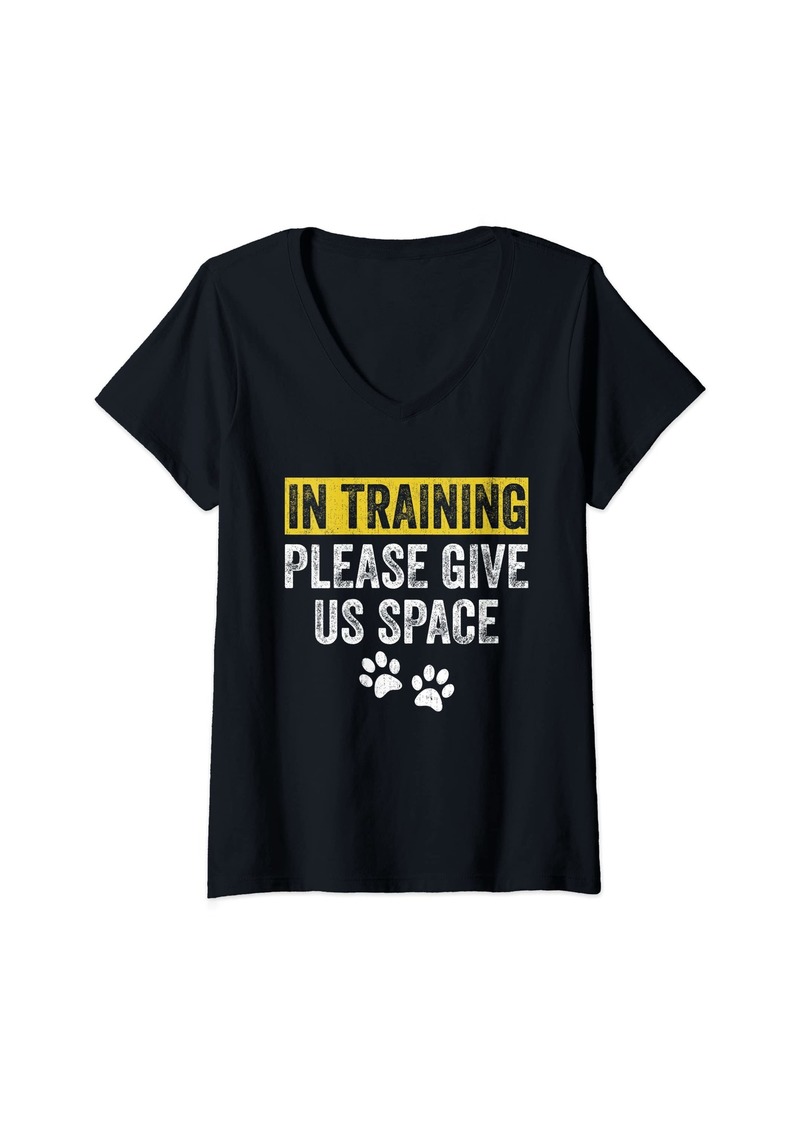 Born Womens Funny Dog Trainer In Training Please Give Us Space V-Neck T-Shirt