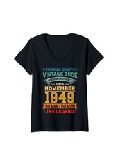 Born Womens Legend Since November 1949 75th Birthday Gifts 75 Years Old V-Neck T-Shirt
