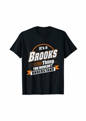Best Gift For BROOKS - BROOKS Named T-Shirt