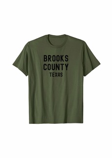 Brooks County Texas T-Shirt