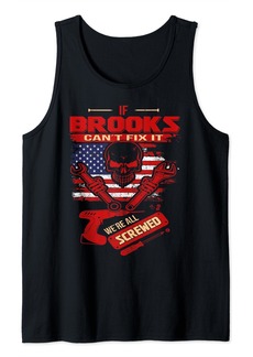 Handyman If BROOKS Can't Fix It We're All Screwed Tank Top