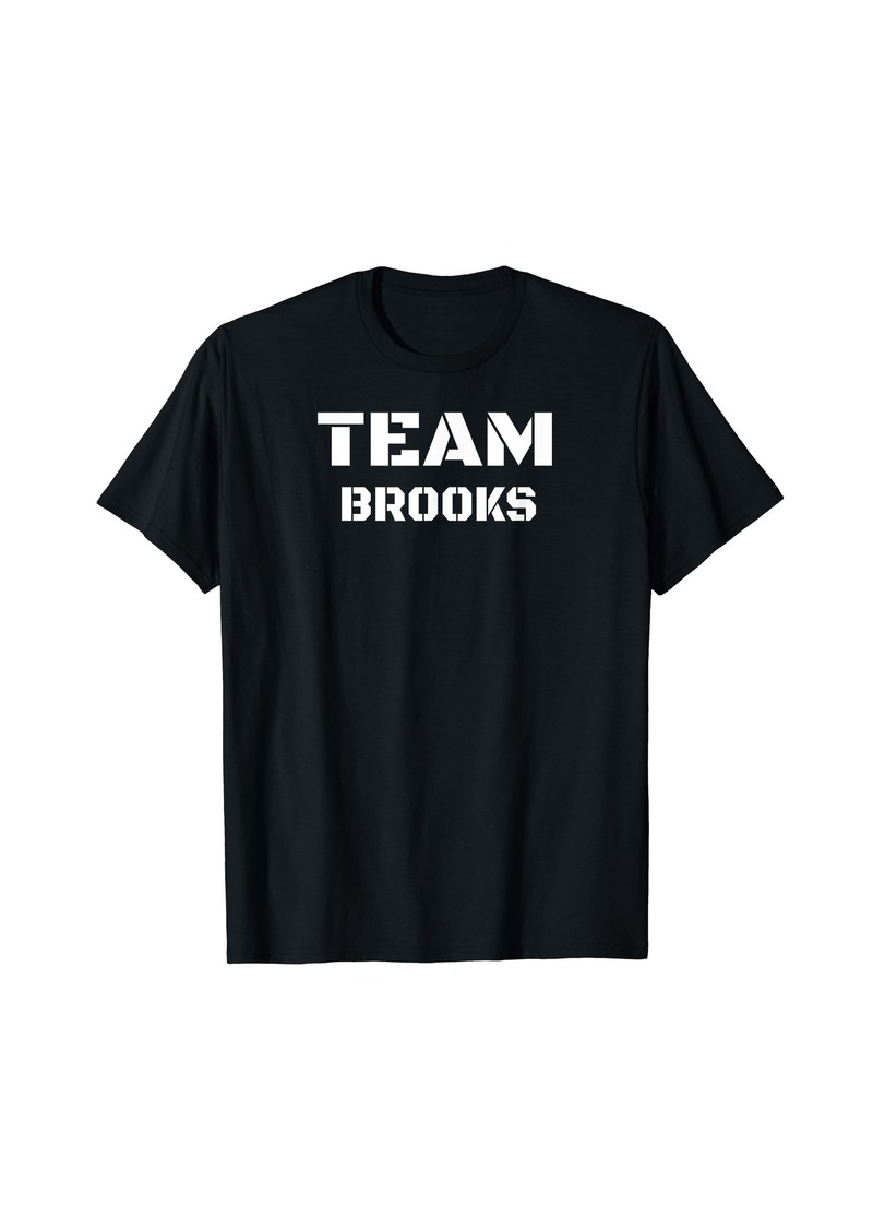 Team Brooks Clothing For People Who Like Brooks T-Shirt