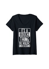 Womens Its A Brooks Thing You Wouldnt Understand V-Neck T-Shirt