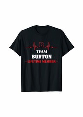 Team BURTON lifetime member blood completely family T-Shirt