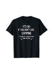 Camping Camper Quote Funny Saying Men Women T-Shirt