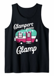 Camper Glampers Gonna Glamp Glamper Queen Funny Glamping Tank Top