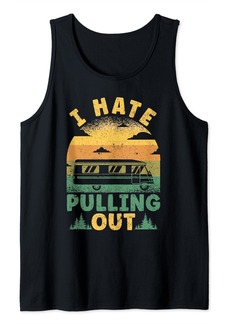 Camper I Hate Pulling Out Retro Vintage Mountains RV Camping Lover Tank Top
