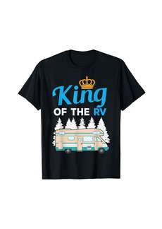 King Of The RV Camping Road Trip Vacation Camper T-Shirt
