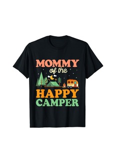 Mommy Of The Happy Camper Shirt Women 1st Bday Camping Trip T-Shirt