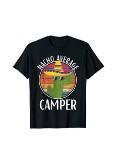 Nacho Average Camper Humor Hilarious Camper Saying T-Shirt