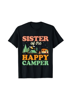 Sister Of The Happy Camper Shirt Women 1st Bday Camping Trip T-Shirt