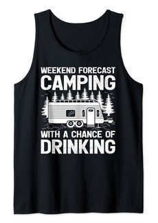 Weekend Forecast Camping With A Chance Of Drinking Camper Tank Top