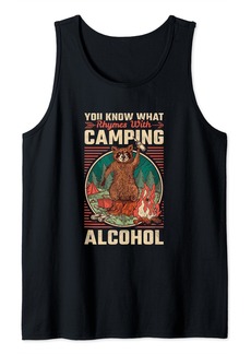 Camper You Know What Rhymes With Camping Alcohol Camping Tank Top