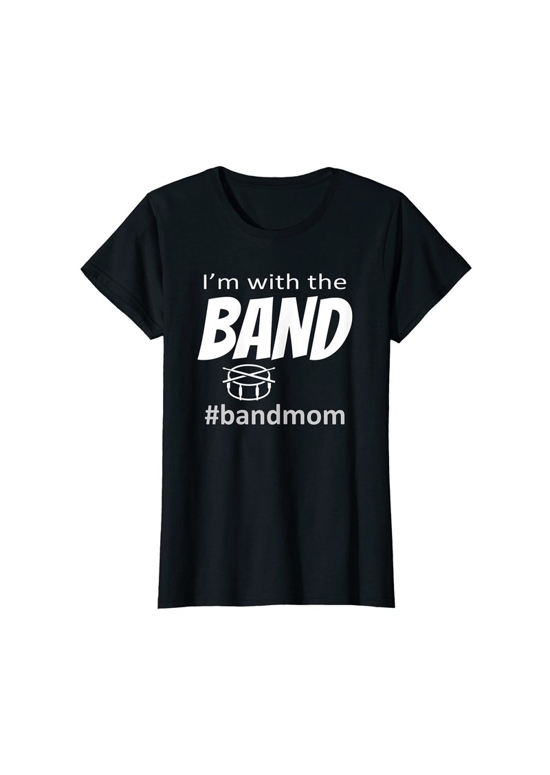 Chloé Womens Cute I'm With The Band Snare Drum Player Band Mom T-Shirt