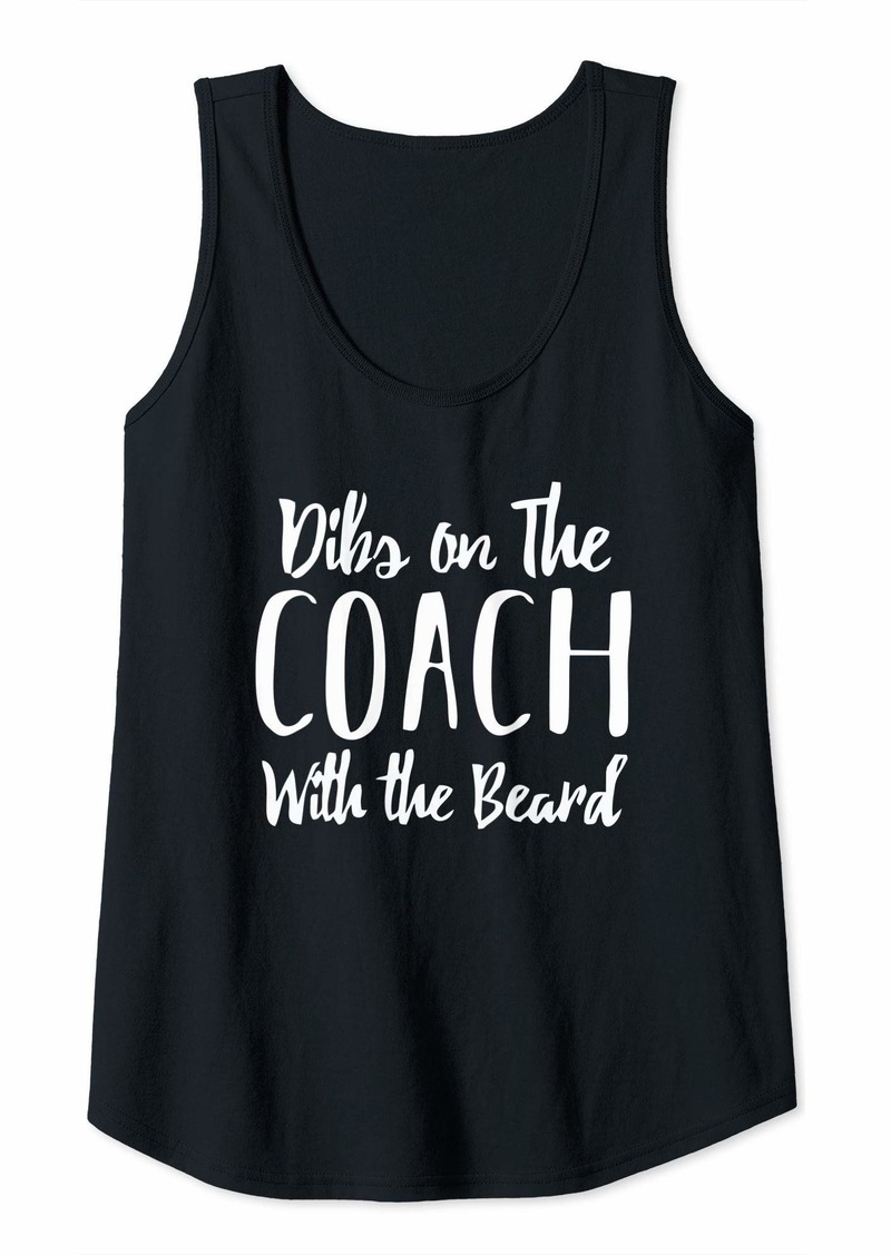 Womens Dibs on The Coach with the Beard | Coach Wife Tank Top