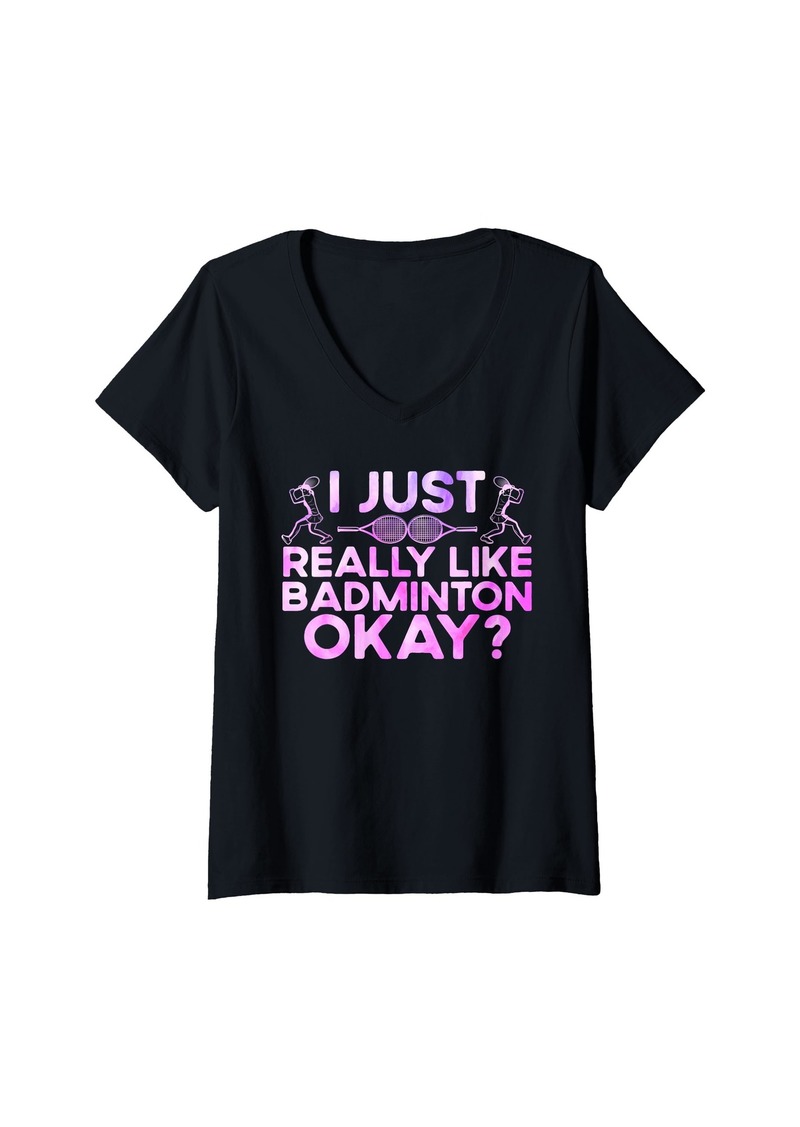 Coach Womens I just really like badminton okay? sport V-Neck T-Shirt