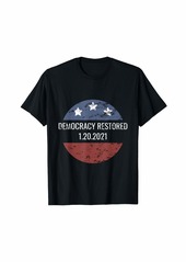 DEMOCRACY RESTORED 1.20.2021 BIDEN HARRIS INAUGURATION T-Shirt
