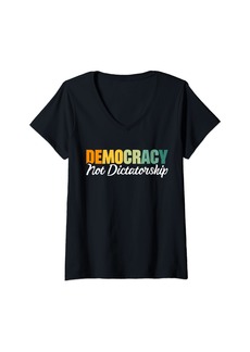 Womens Democracy Not Dictatorship V-Neck T-Shirt