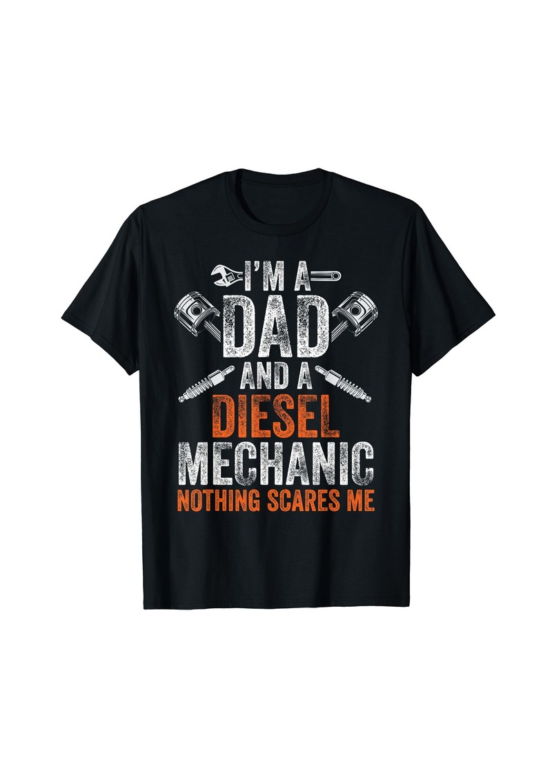 Gift For Men Father's Day Halloween - Diesel Mechanic Dad T-Shirt