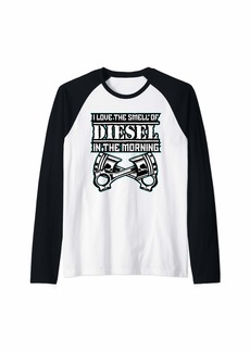 I Love The Smell of Diesel In The Morning - Diesel Trucks Raglan Baseball Tee