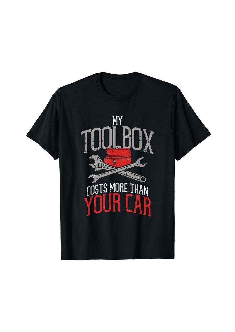 Diesel My Toolbox Costs More Than Your Car - Funny Auto Mechanic T-Shirt