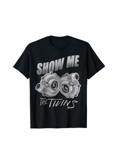 Diesel Show me the Twins Shirt Turbo Car Enthusiasts Boost Gift