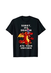 sorry my dragon ate your unicorn Shirt Dragon Unicorn Lover T-Shirt