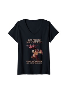 Dragon Womens Just Pour Me My Coffee Hand Me My Book and Slowly Back Away V-Neck T-Shirt