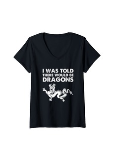 Womens Mythical Renaissance Beast - Was Told There Would Be Dragons V-Neck T-Shirt