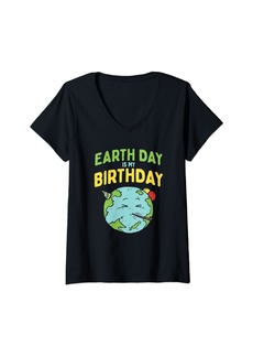 Womens Earth Day Is My Birthday Pro Environment Party Kids Women V-Neck T-Shirt